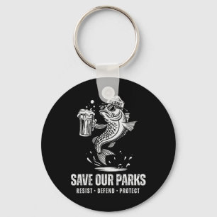 Fishing Bear Save Our Park Anti Trump Men Women Ca Key Ring