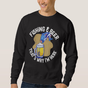 Fishing Beer Alcohol Fisherman Joke Pun Sweatshirt