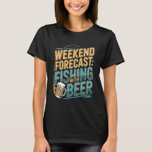Fishing Beer Drinker Fisherman Alcoholic Fish Catc T-Shirt