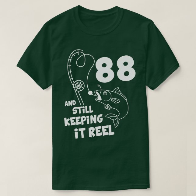 Fishing Birthday  88th Bday  Fisher Birthday Gift  T-Shirt (Design Front)