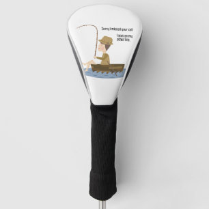 Fishing Blue Funny Sorry Missed Your Call Quote Golf Head Cover