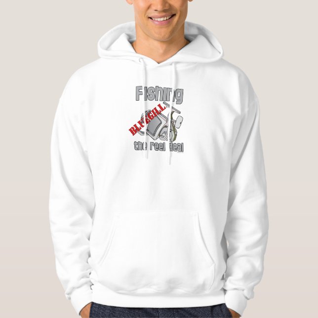 Fishing Bluegill The Reel Deal Serious Fishing Hoodie (Front)