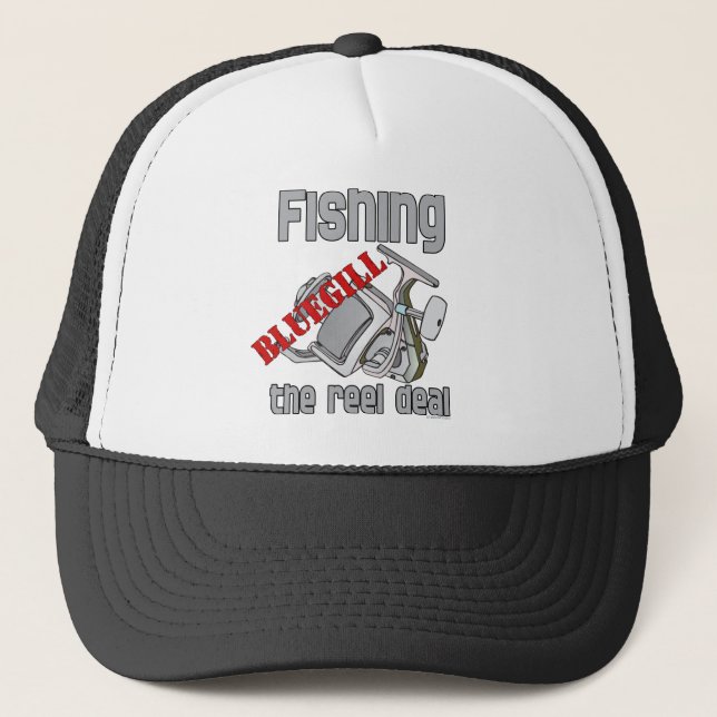 Fishing Bluegill The Reel Deal Serious Fishing Trucker Hat (Front)