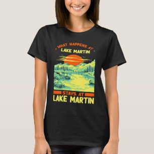 Fishing Boating Camping Lake Vacation Lake Martin T-Shirt