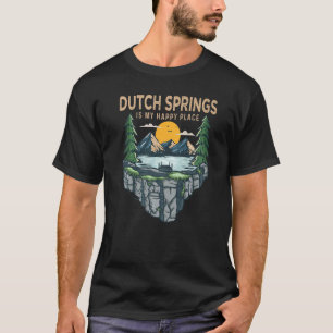 Fishing Boating Camping  My Happy Place Dutch Spri T-Shirt