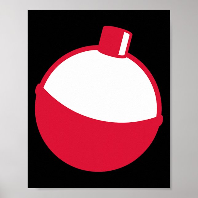 Fishing Bobber Funny Fishing Lover  Poster (Front)