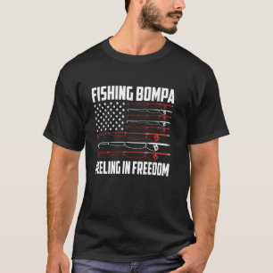 Fishing Bompa 4th Of July US Flag Reeling In Freed T-Shirt