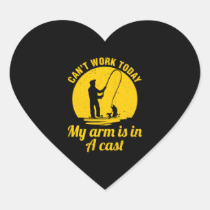 Fishing Can t Work Today My Arm Is In A Cast Heart Sticker