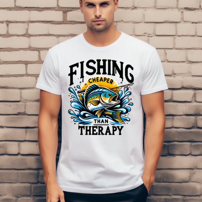 Fishing cheaper than therapy  T-Shirt (Creator Uploaded)