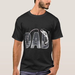 Fishing Dad Hooked on Being a Father T-Shirt