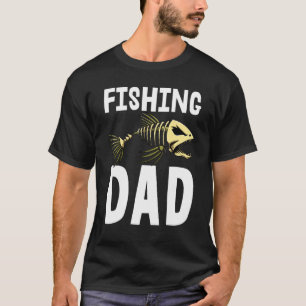Fishing Dad Tee Skeleton Fish Bone Tees Sharp Teet