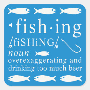 Fishing Definition Beer Exaggeration Hooks Gift Square Sticker