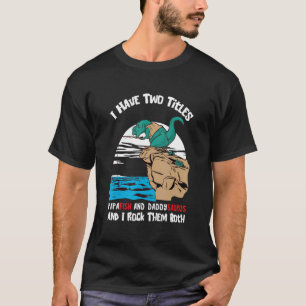 Fishing Dinosaur Papa Rex Dino Fisherman Dad T-Shirt
