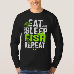 Fishing Eat Sleep Fish Repeat For Men Fisherman Fa T-Shirt