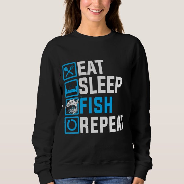 Fishing Eat Sleep Fish Repeat Sweatshirt (Front)
