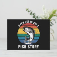 Fishing Even Jesus Had Fish Story Bass Fish Funny 