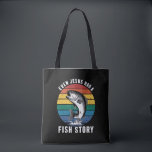 Fishing Even Jesus Had Fish Story Bass Fish Funny  Tote Bag<br><div class="desc">Fishing Even Jesus Had Fish Story Bass Fish Funny Dad</div>