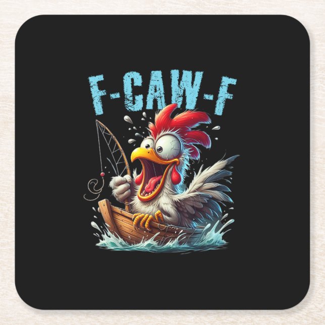 Fishing F-Caw-F Funny Chicken Scream Humor Square Paper Coaster (Front)