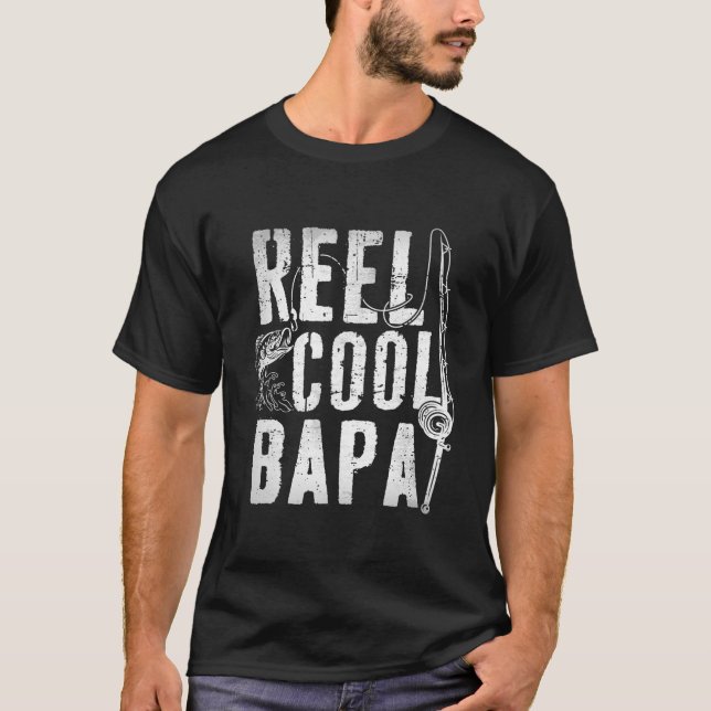Fishing Father'S Day Papa Daddy Reel Bapa T-Shirt (Front)