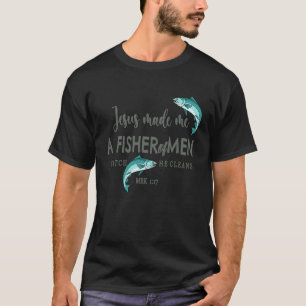 Fishing Fisher Of Men Christian Faith T-Shirt