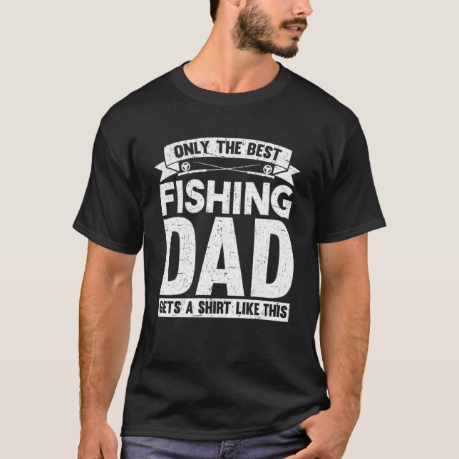 Fishing Fisherman Father Fisher Dad Fish T-Shirt (Front)