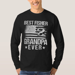 Fishing Fisherman Grandfather Fisher Grandpa Dad F T-Shirt