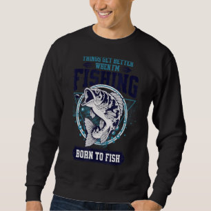 Fishing For Men Bass Fishing Fisherman Master Ba Sweatshirt