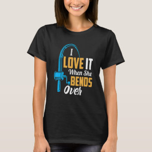 Fishing  For Men I Love It When She Bends Over 3 T-Shirt