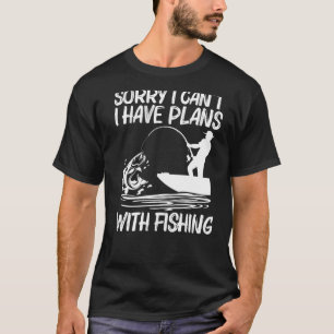 Fishing For Men Women Fisherman Bait Boat Trip T-Shirt