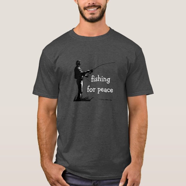 fishing for peace T-Shirt (Front)