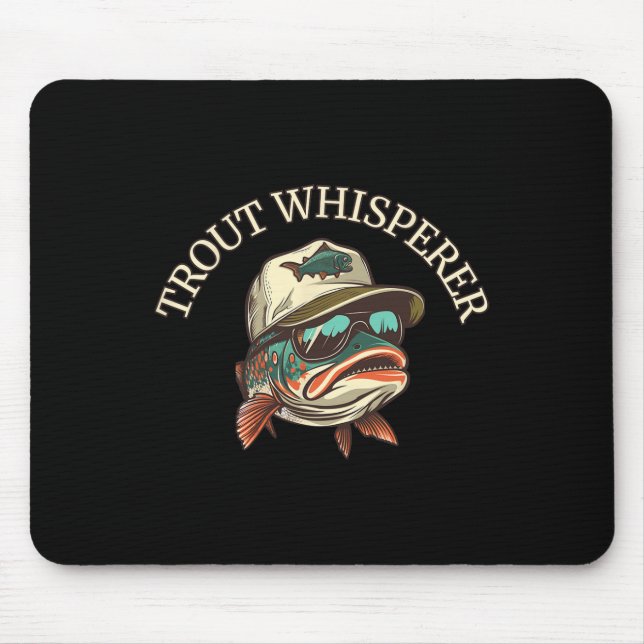 Fishing Fun Adventurous Trout Whisperer  Mouse Pad (Front)