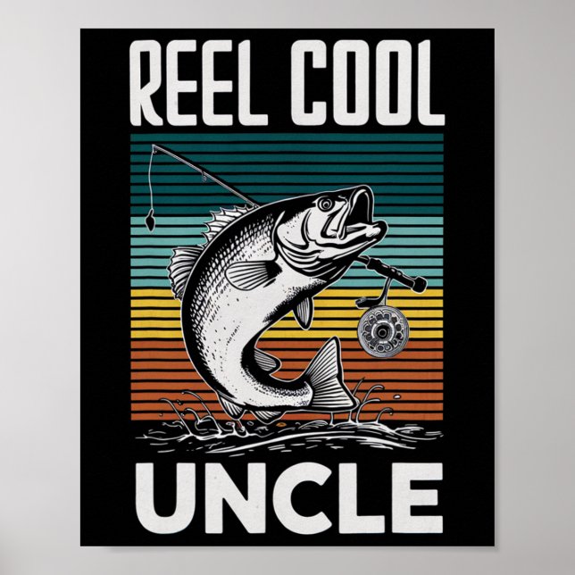 Fishing Funny Mens Reel Cool Uncle For Men  Poster (Front)