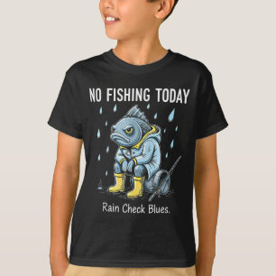 Fishing funny rain check blues fishing lover T-Shirt