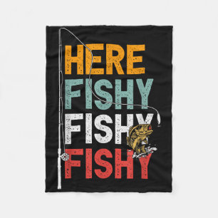 Fishing Funny Saying Vintage Graphic Here Fishy Fi Fleece Blanket