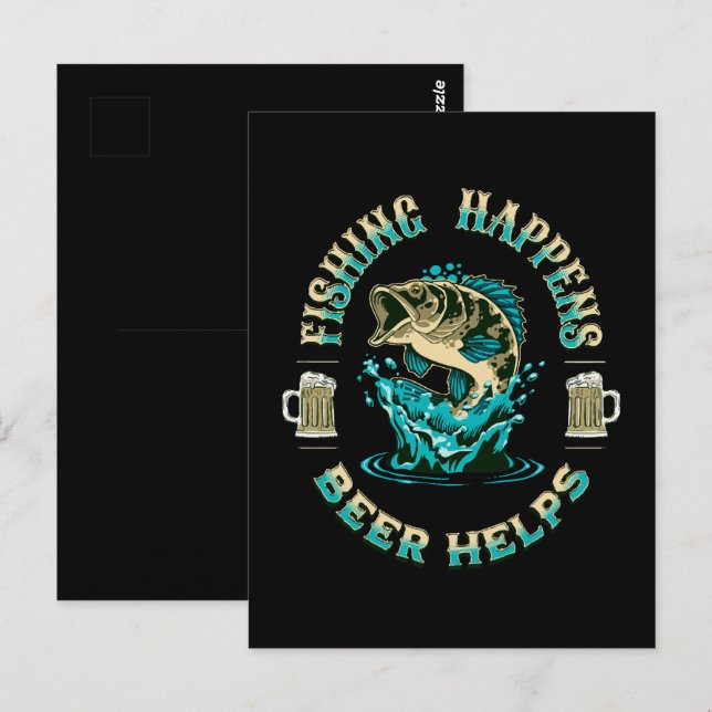 Fishing Happens. Beer Helps! Postcard (Front/Back)