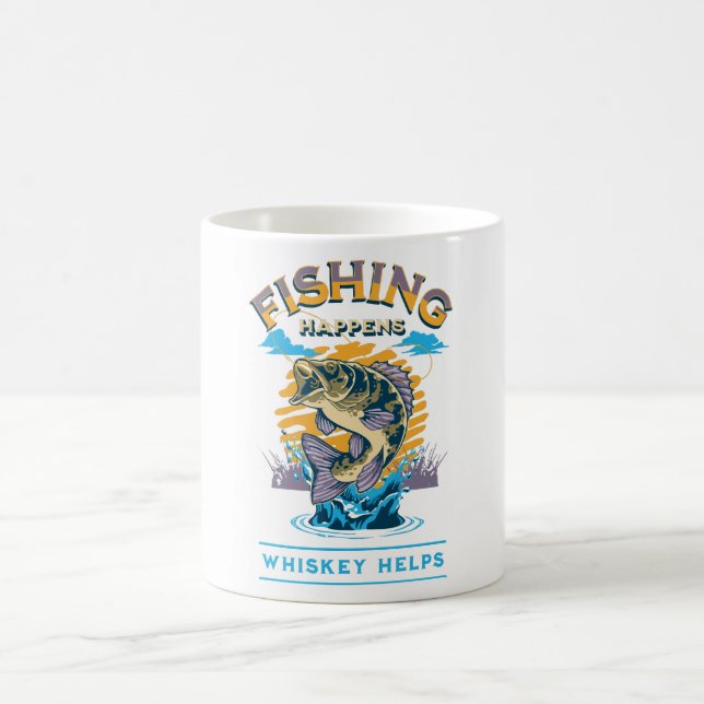 Fishing Happens. Whiskey Helps! Coffee Mug (Center)