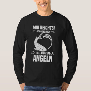 Fishing Holland Fishing Accessories Netherlands Fi T-Shirt
