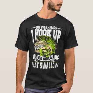 Fishing Hook Up Adult Humor Sarcastic Fisherman T-Shirt