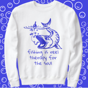 Fishing Humour Reel Therapy Sweatshirt
