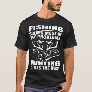 Fishing Hunting Hunter Humour T-Shirt