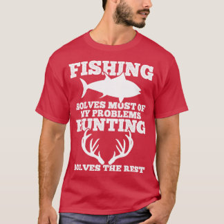 Fishing Hunting T-Shirt