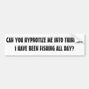 Fishing Hypnosis Therapy Bumper Sticker