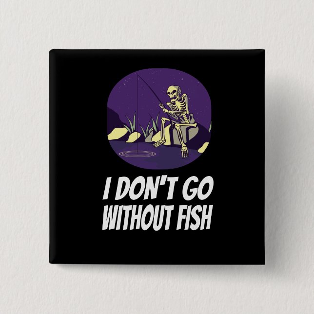 Fishing I Won't Fall Asleep Without Fish 15 Cm Square Badge (Front)