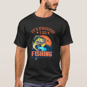 Fishing ideas for people who go fishing T-Shirt