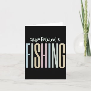 Fishing In Retirement - Tops Card