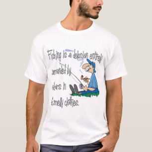 Fishing is a Delusion T-Shirt