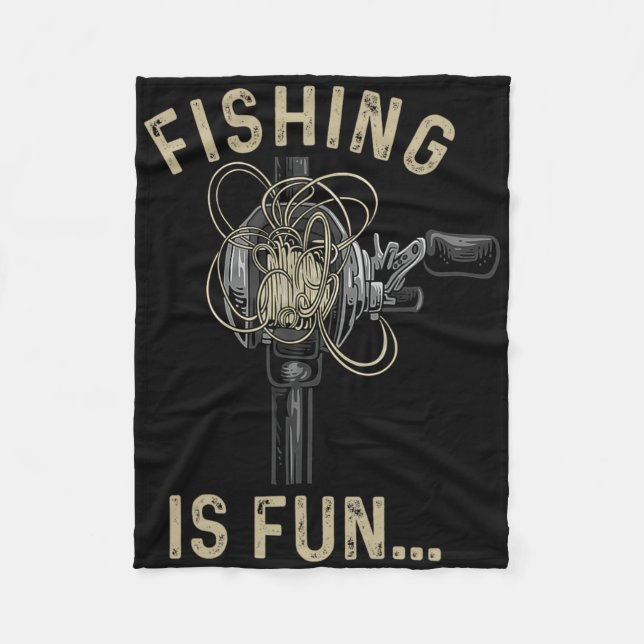 Fishing Is Fun Bird's Nest Funny 1  Fleece Blanket (Front)