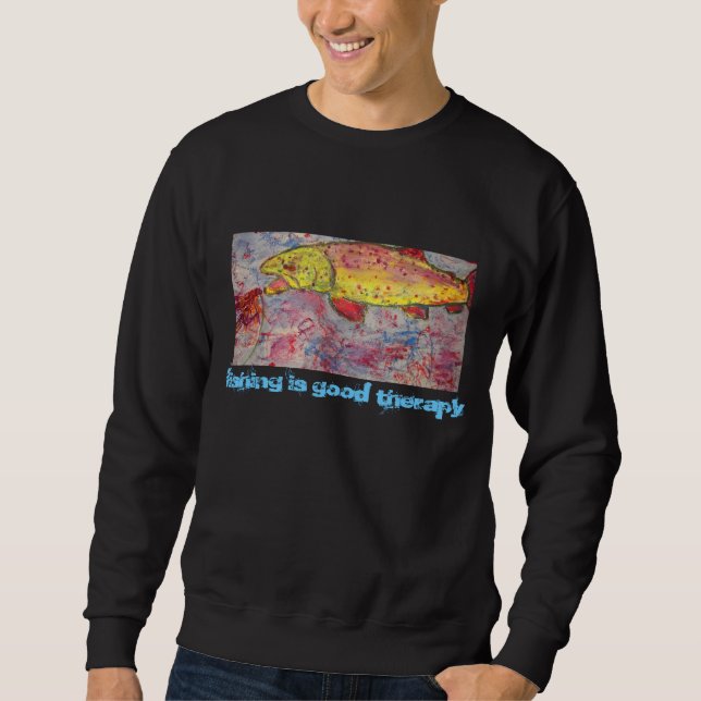 fishing is good therapy sweatshirt (Front)
