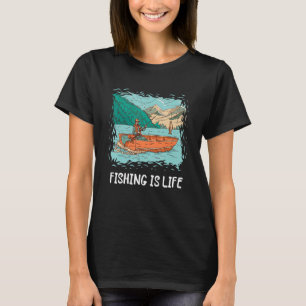 Fishing Is Life Fisherman Lake Fishing Angler Fist T-Shirt
