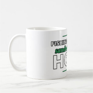 Fishing Is Mostly Sandwiches and Hope Mug